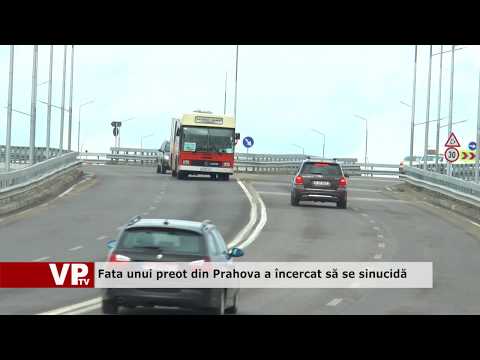 Fata unui preot din Prahova a încercat să se sinucidă