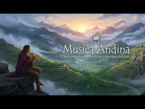 ⛰️Música Andina para Relajar y Elevar el Alma | Viaje Sonoro por la Sierra del Perú 🏞️