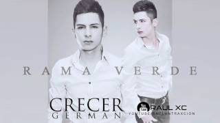 Crecer German   Rama Verde Audio Oficial 2015 DESCARGAR