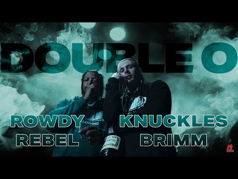Knuckles Brimm - DOUBLE O (Ft. Rowdy Rebel) Official Music Video | DIR. @reillybalcom