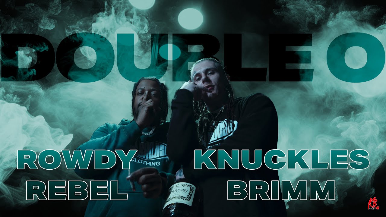 Knuckles Brimm - DOUBLE O (Ft. Rowdy Rebel) Official Music Video | DIR. @reillybalcom