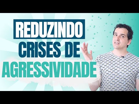 Como reduzir comportamentos agressivos [AUTISMO]