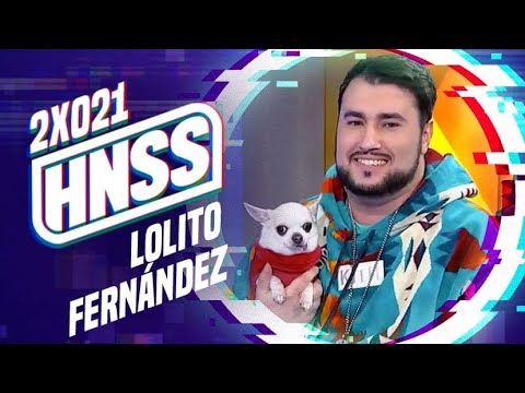 HOY NO SE SALE 2x21 - Lolito Fernández
