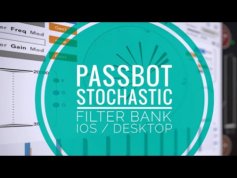 PaSSBot Stochastic Filter Bank Walkthrough (superb for experimental, ambient, drone etc) (SonicLab)