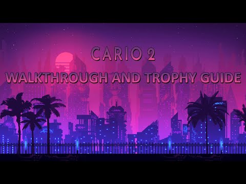 Cario 2 - Walkthrough | Trophy Guide | Achievement Guide