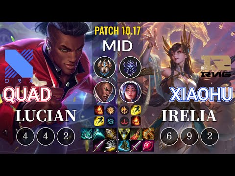 DRX Quad Lucian vs RNG Xiaohu Irelia Mid - KR Patch 10.17