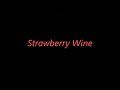 Strawberry Wine   Barty Aum  Desert Ghost