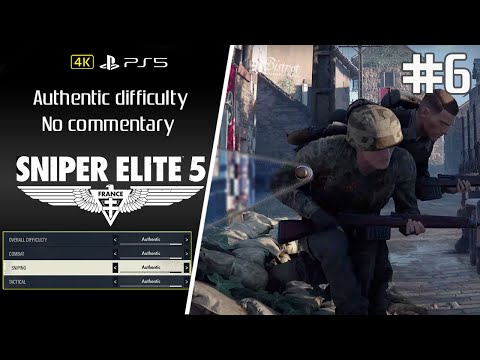 Sniper Elite 5 [PS5] Authentic Difficulty Mission 6 [No Commentary]