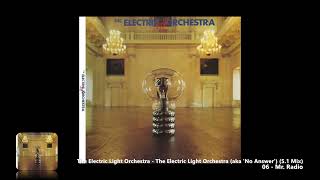 The Electric Light Orchestra - 06 - Mr. Radio (5.1 Mix)