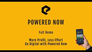 Powered Now Full Demo walkthrough