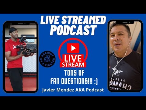 Javier Mendez Podcast - "Will Harris" Anatomy of a fighter