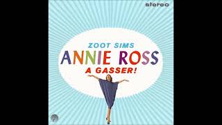 Annie Ross &amp; Zoot Sims -  A Gasser! ( Full Album )