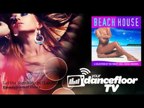 United Colors of House - Let the Sunshine in - Las Salinas Remix - YourDancefloorTV