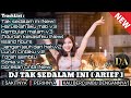 DJ TAK SEDALAM INI SAKITNYA PERIHNYA MELIHAT KAU BERCUMBU DENGANNYA NONSTOP TERBARU II Deejay Arlez