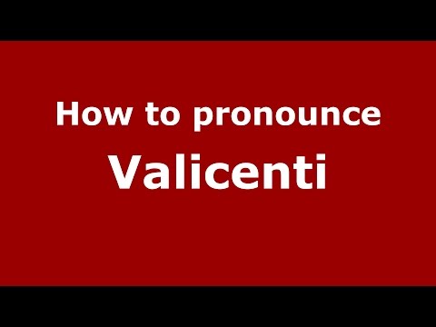 How to pronounce Valicenti (Spanish/Argentina) - PronounceNames.com