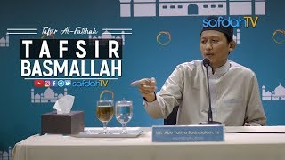 Download lagu Kajian Tafsir Al Fatihah 02: Tafsir Basmallah - Ustadz Badru Salam, Lc mp3