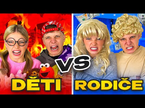 DĚTI VS RODIČE!