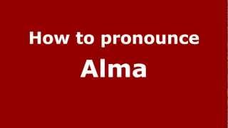 How to pronounce Alma