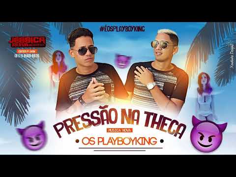 OS PLAYBOYKING - PRESSÃO NA TCHECA - MÚSICA NOVA 2018