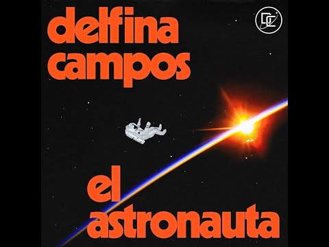 delfina campos - el astronauta (OFFICIAL AUDIO)