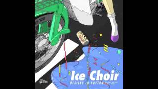 Ice Choir - Desings the Rhythm [FULL ALBUM 2016]