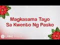 ABS-CBN Christmas Station ID 2013 - Magkasama Tayo Sa Kwento Ng Pasko (Lyrics)