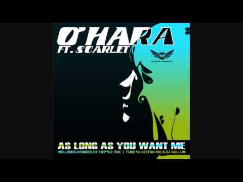 O'Hara feat. Scarlet - As Long As You Want Me (Ti-Mo vs. Stefan Rio Remix)