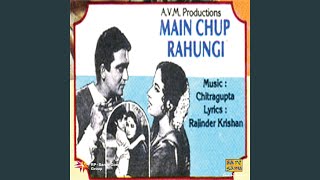 Main Kaun Hoon Lyrics - Main Chup Rahungi