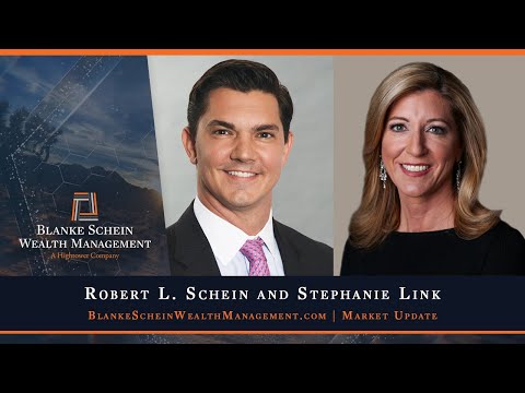 Market Update with Robert L. Schein and Stephanie Link