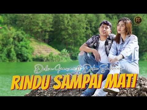 DELVA IRAWAN FT DIKE SABRINA - RINDU SAMPAI MATI ( Official Music Video )