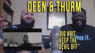 Big KRIT "Keep The Devil Off" - Deen & Thurm Reaction