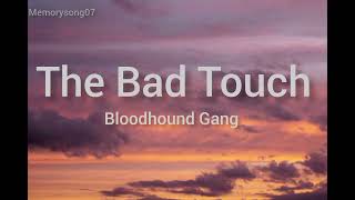 Bloodhound Gang The Bad Touch #lyrics #bloodhoundgang #thebadtouch