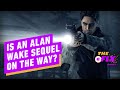 The Alan Wake Sequel Rumors Are Looking More Likely Than Ever - IGN Daily Fix