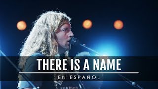 There Is a Name (EN ESPAÑOL) - Bethel Music (ADAPTACIÓN OFICIAL / LETRA)