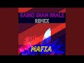 Kabhi Sham Dhale Mafia Remix
