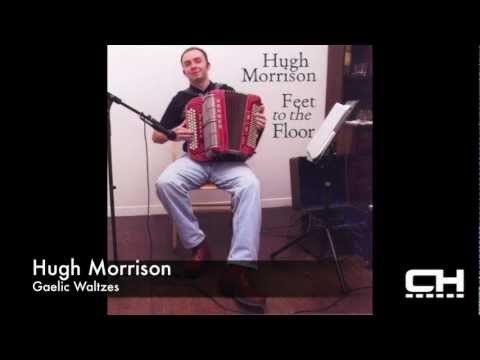 Hugh Morrison - Gaelic Waltzes (Album Artwork Video)