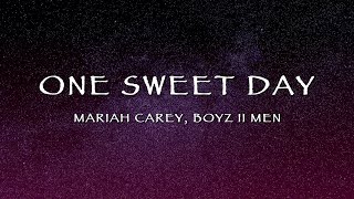 Mariah Carey, Boyz II Men - One Sweet Day (Lyrics)
