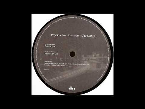 Physics feat. Lou Lou  -  City Lights (Nightvision Mix)