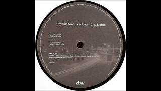 Physics feat. Lou Lou  -  City Lights (Nightvision Mix)
