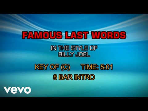 Famous Last Words - Billy Joel