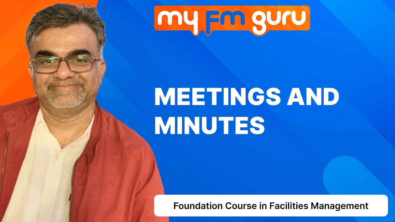 Meetings and Minutes | Fundamental course in Facilities Management