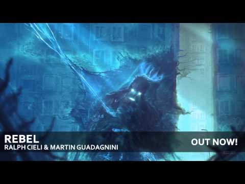 Ralph Cieli & Martin Guadagnini - Rebel