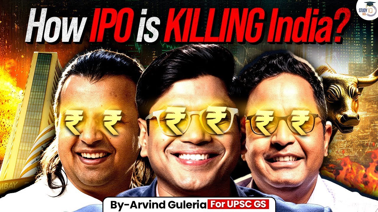 How IPOs Are Killing India’s Economy? | The Dark Side of Stock Market Boom | StudyIQ IAS