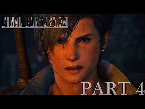 FINAL FANTASY XVI - Part 4 - Full Game Walkthrough (No Commentary)
