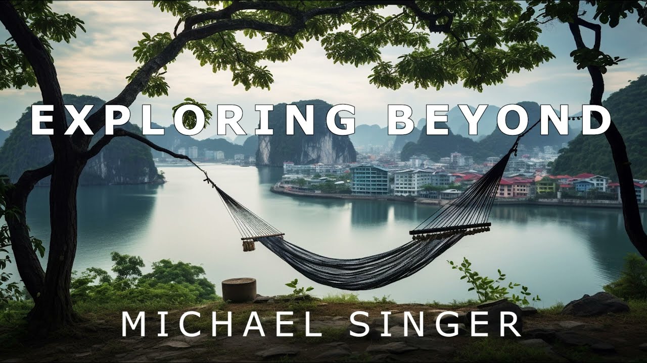 Michael Singer - Leaving Where You Are to Explore Beyond