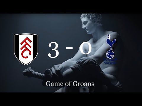 Game of Groans Fulham 3 0 Tottenham