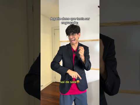 AQUELE ALUNO QUE TENTA SER ENGRAÇADO