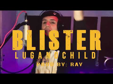 BLISTER - LUGANOCHILD X EL RAY 💋 (Edit. @Seba_taborda4)