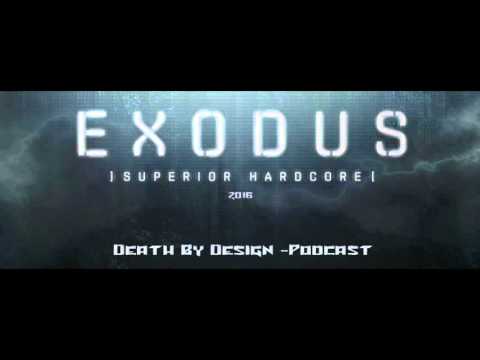 EXODUS Festival 2016 - Podcast 001 By Death By Design