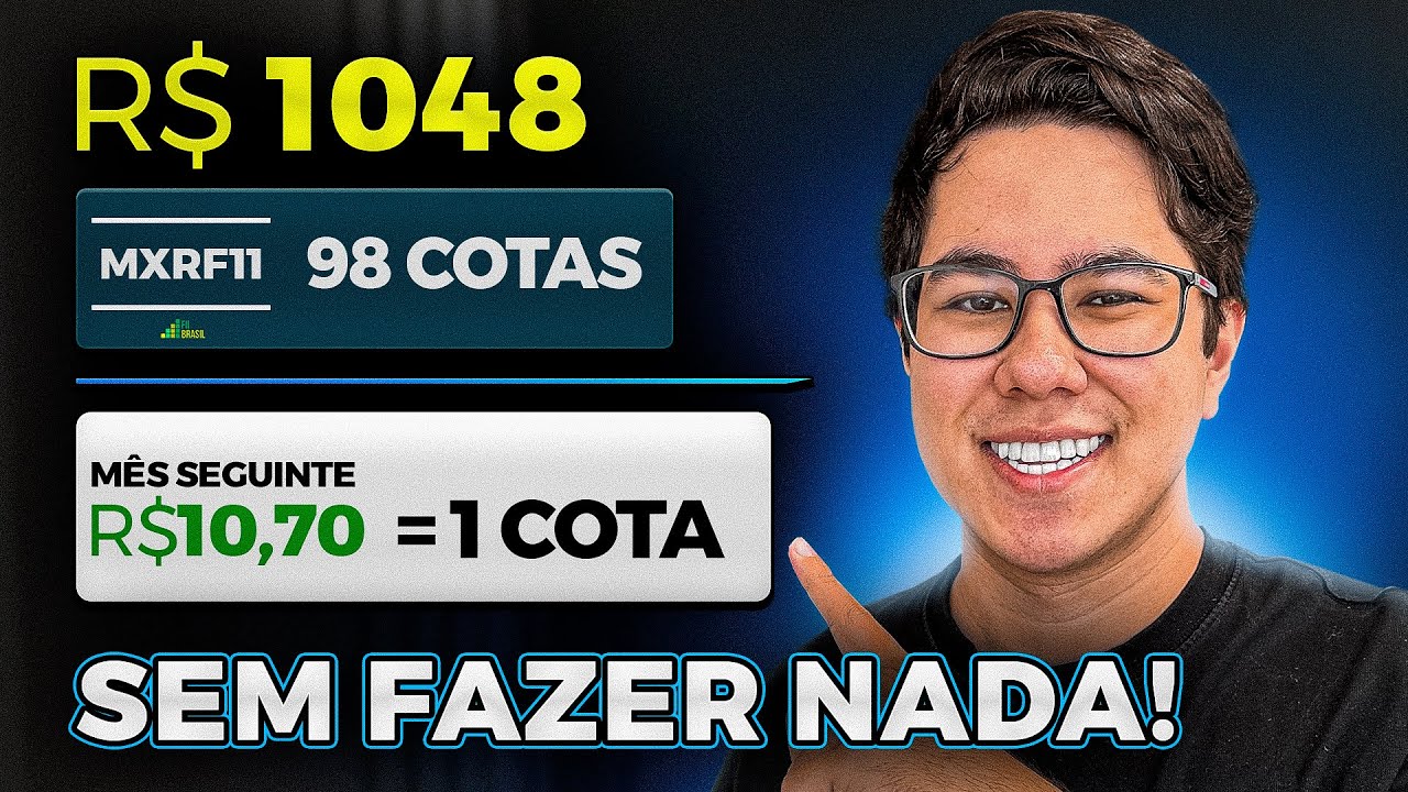 MXRF11 - INVISTA R$ 1048 E TENHA DINHEIRO INFINITO! O SEGREDO QUE NÃO TE CONTARAM